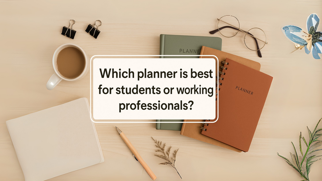 Which planner is best for students or working professionals?
